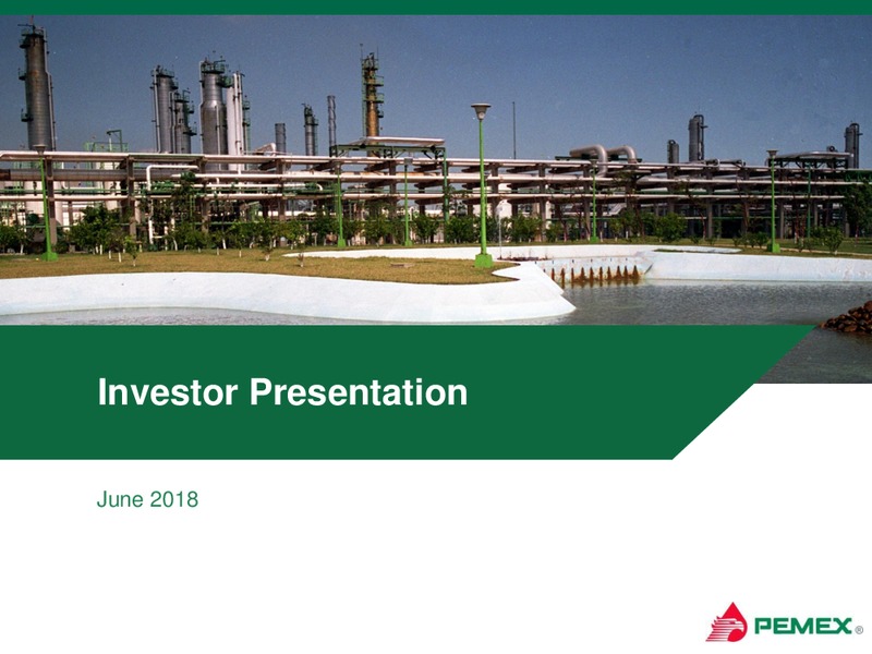 June 2018 Investor Presentation – PEMEX – slide 1