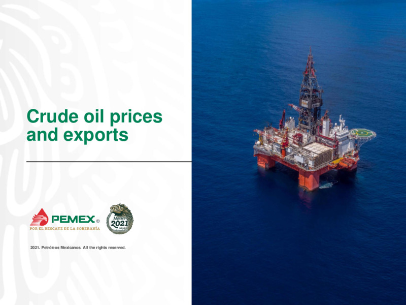 July 2021 Main Production and Financial Indicators – PEMEX – slide 12