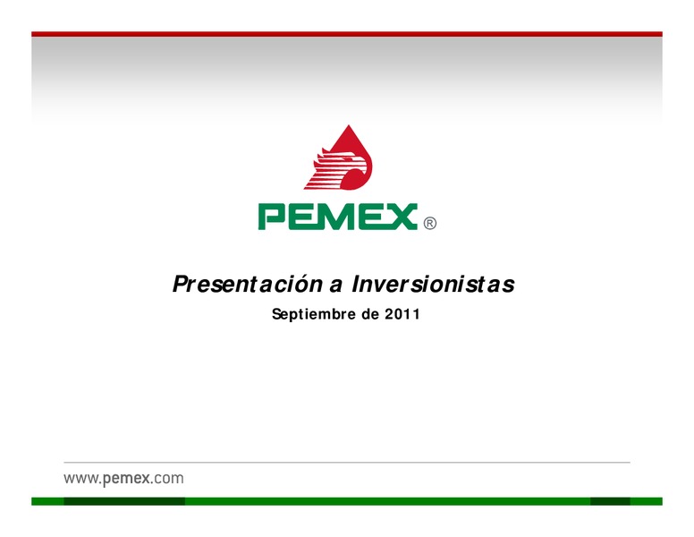 Presentacin a Inversionistas – PEMEX – slide 1