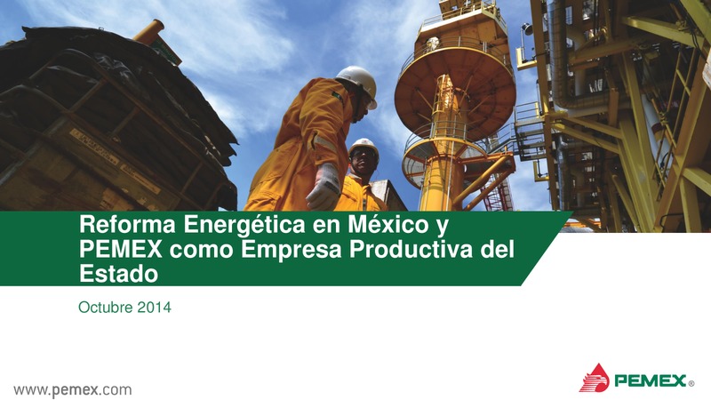 Reforma Energtica en Mxico y PEMEX como Empresa Productiva del Estado – PEMEX – slide 1