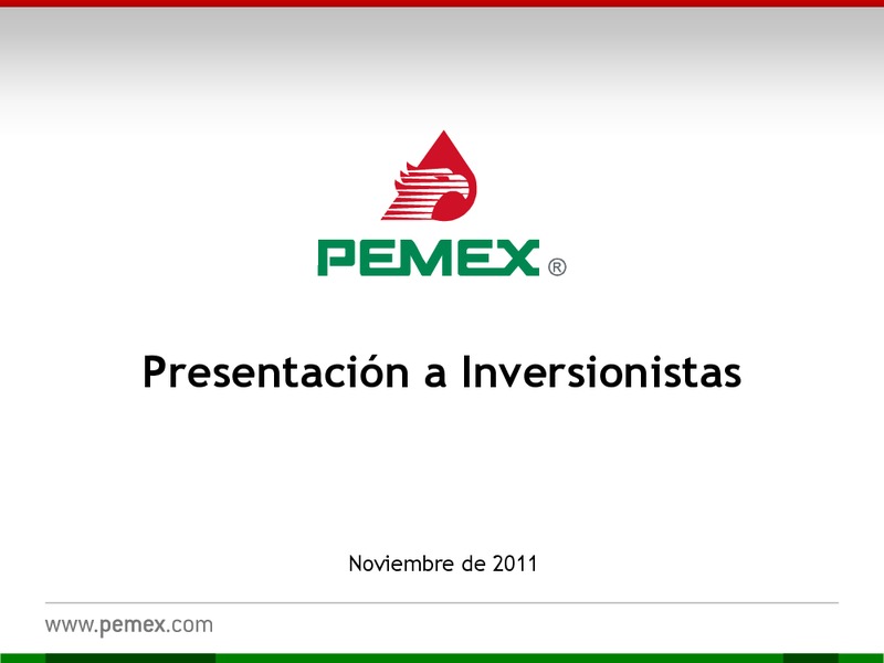 Presentacin a Inversionistas – PEMEX – slide 1