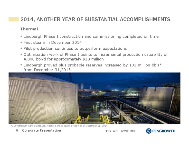 MARCH 2015 CORPORATE PRESENTATION – Pengrowth Energy Corp – slide 6
