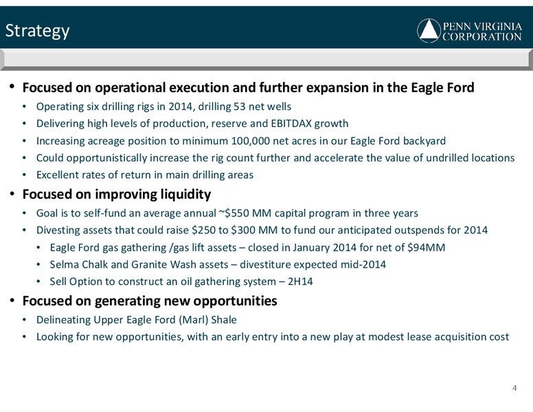 BREAN CAPITALS 2014 GLOBAL RESOURCES And INFRASTRUCTURE CONFERENCE – Penn Virginia Corp – slide 4