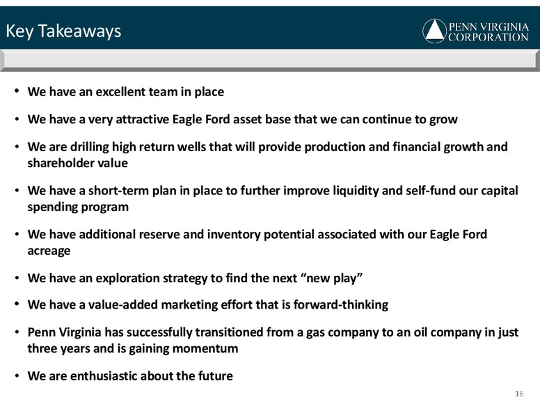 BREAN CAPITALS 2014 GLOBAL RESOURCES And INFRASTRUCTURE CONFERENCE – Penn Virginia Corp – slide 16