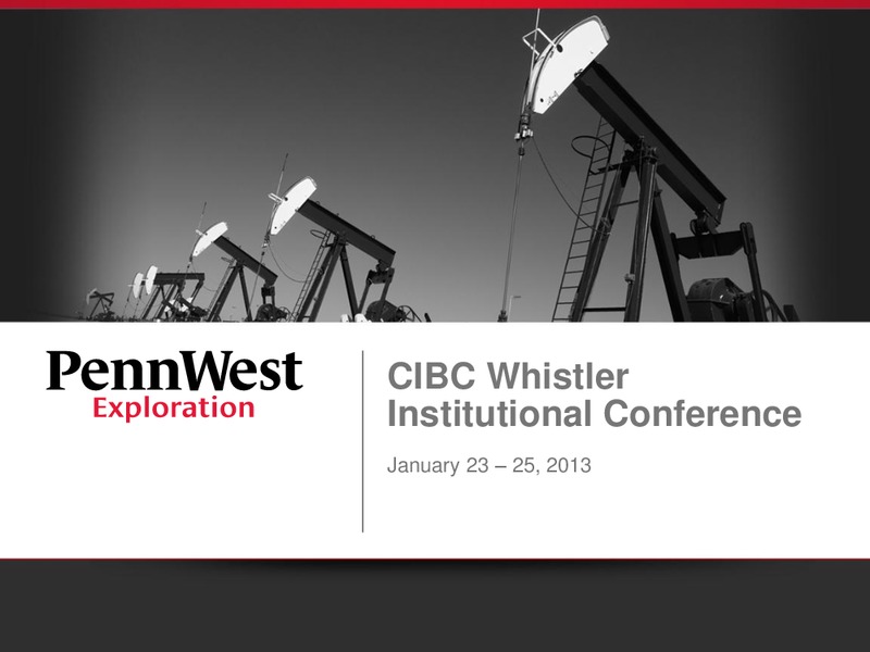 CIBC 16TH ANNUAL WHISTLER INSTITUTIONAL INVESTOR CONFERENCE – Penn West Petroleum Ltd. – slide 1