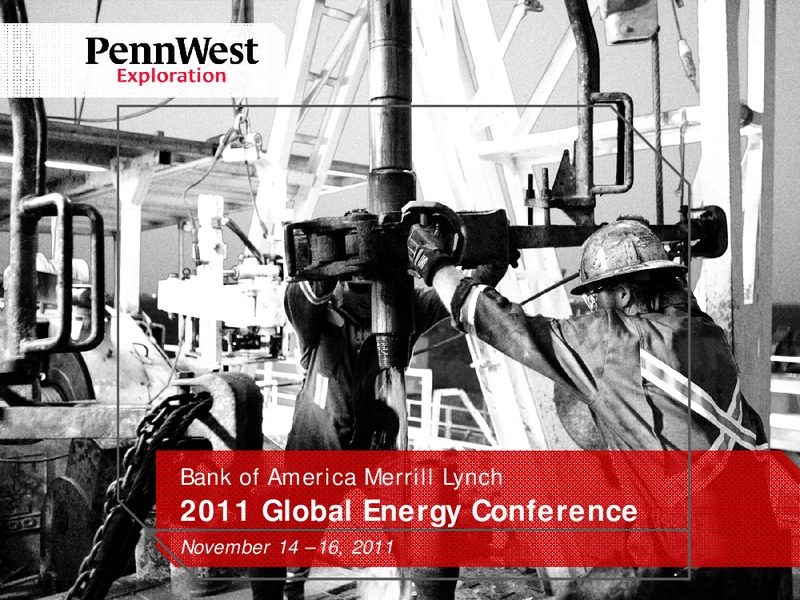 BAML 2011 GLOBAL ENERGY CONFERENCE – Penn West Petroleum Ltd. – slide 1