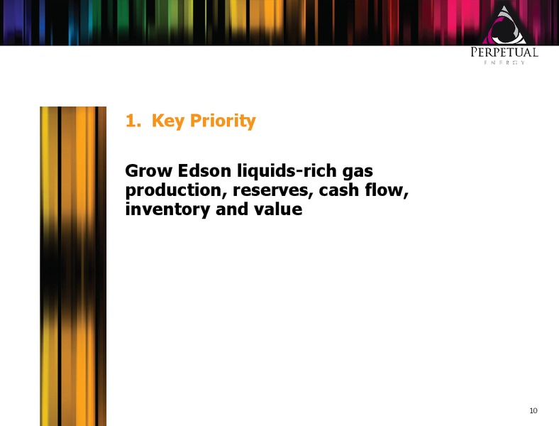 First Energy Global Energy Conference – Perpetual Energy Inc – slide 9