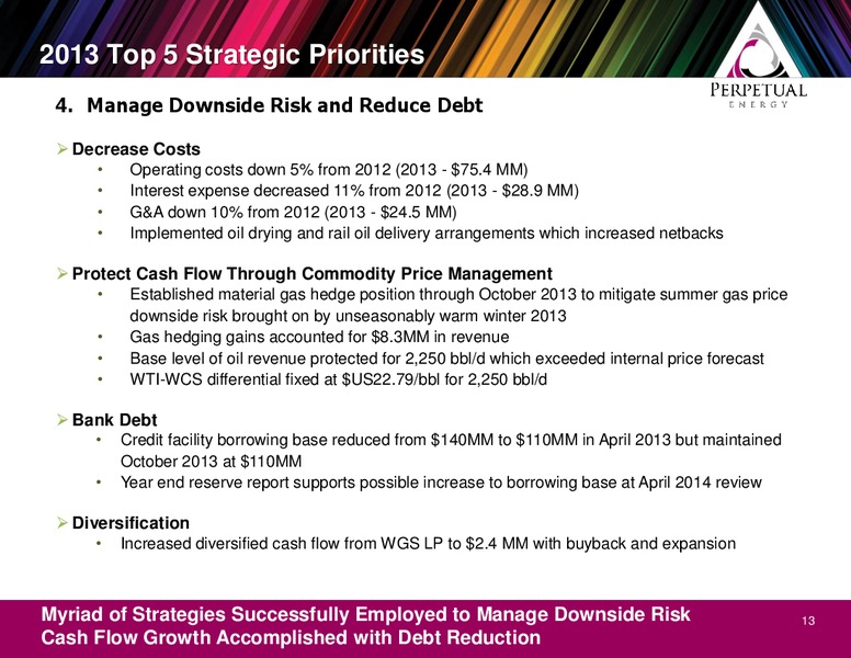 Year End Webcast Presentation – Perpetual Energy Inc – slide 13
