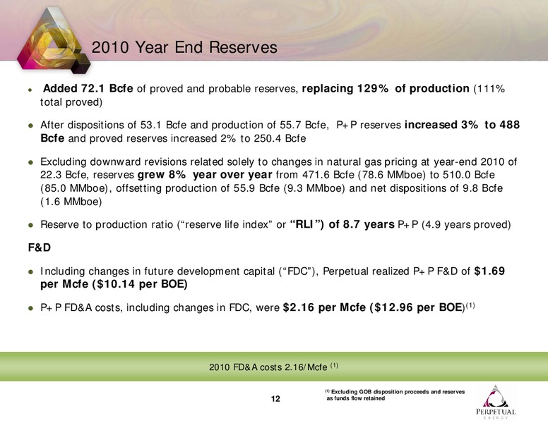 Q4 2010 EARNINGS CALL – Perpetual Energy Inc – slide 12