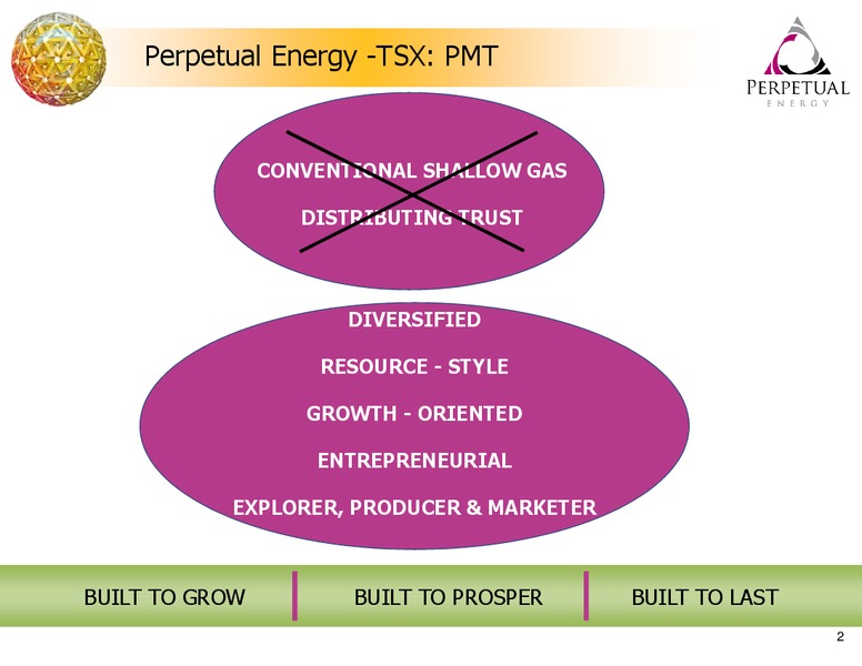 2012 EARNINGS CALL – Perpetual Energy Inc – slide 2
