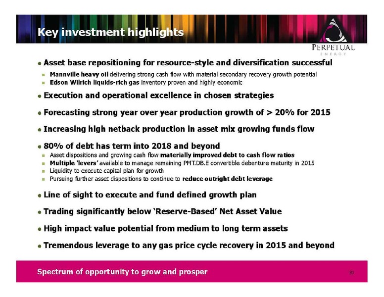 FIRSTENERGY CAPITAL ENERGY GROWTH CONFERENCE – Perpetual Energy Inc – slide 39