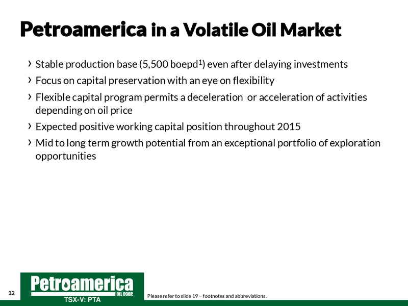 TD Securities London Energy Conference 2015 – Petroamerica Oil Corp – slide 12