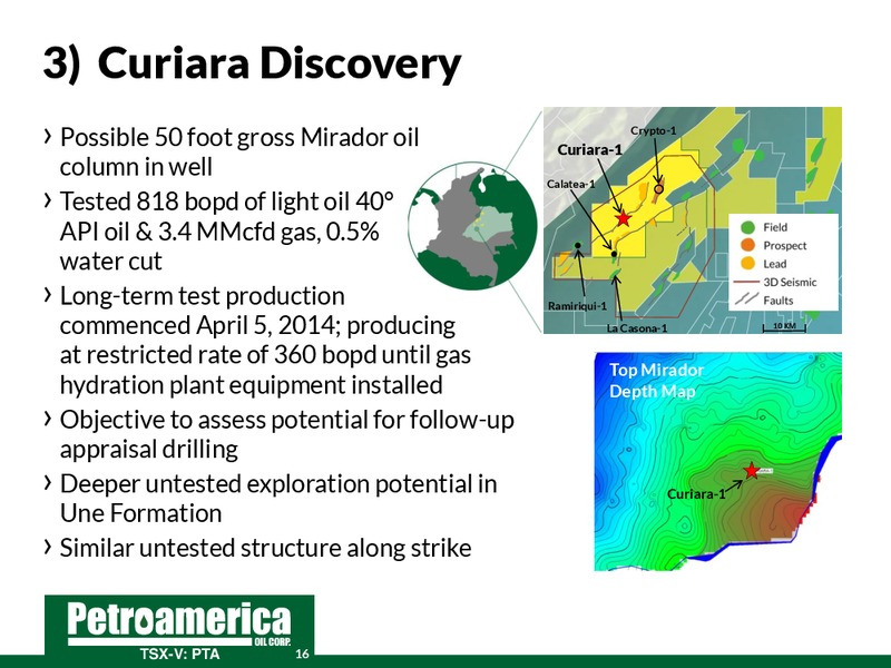 June 2014 Corporate Presentation – Petroamerica Oil Corp – slide 16