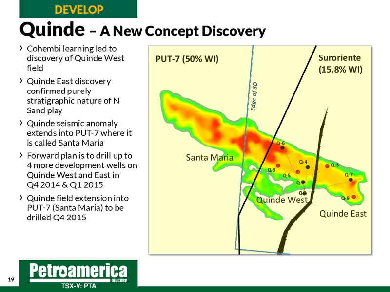 September 2014 Corporate Presentation – Petroamerica Oil Corp – slide 19