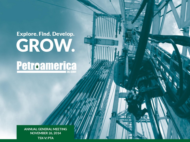 2014 Annual General Meeting – Petroamerica Oil Corp – slide 1