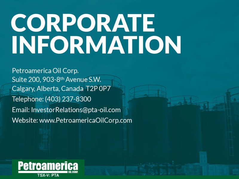 2014 Annual General Meeting – Petroamerica Oil Corp – slide 11