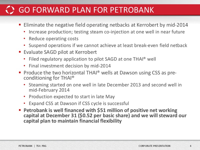 CORPORATE PRESENTAITON – Petrobank Energy and Resources Ltd. – slide 5