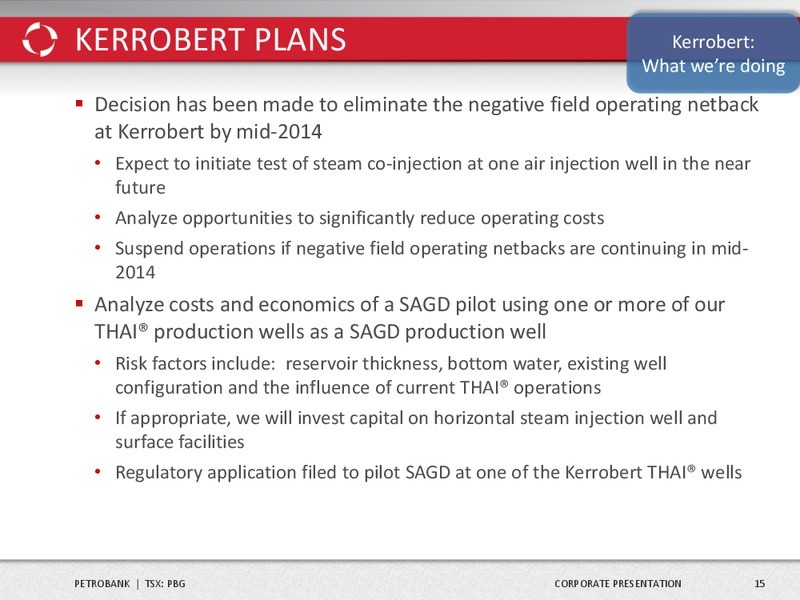 CORPORATE PRESENTAITON – Petrobank Energy and Resources Ltd. – slide 16