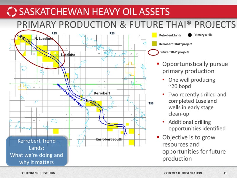 Corporate Presentation – Petrobank Energy and Resources Ltd. – slide 12