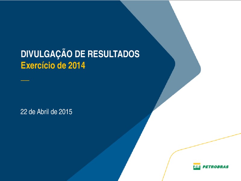 DIVULGAO DE RESULTADOS – Petrobras – slide 1