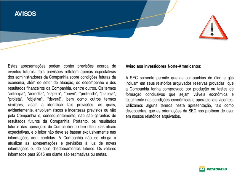 DIVULGAO DE RESULTADOS – Petrobras – slide 2
