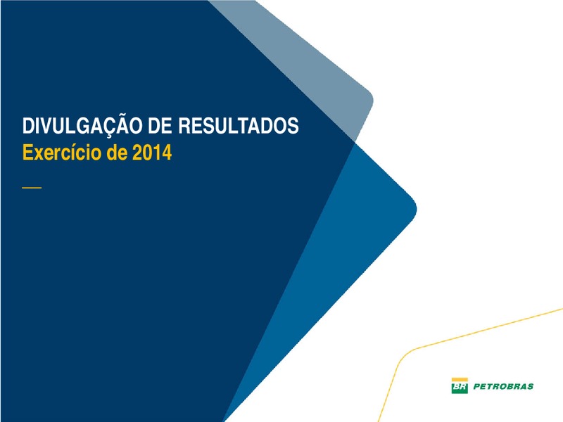 DIVULGAO DE RESULTADOS – Petrobras – slide 26