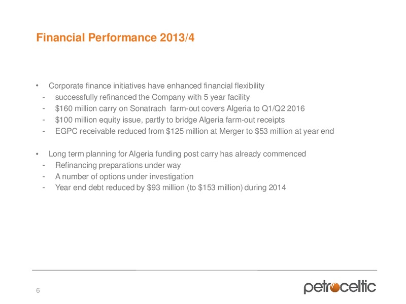Capital Markets Day – Petroceltic International Plc – slide 6