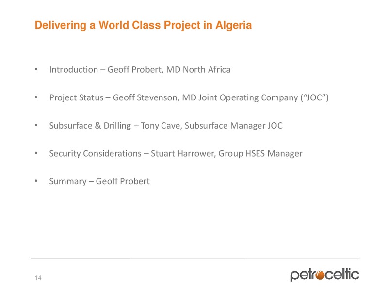 Capital Markets Day – Petroceltic International Plc – slide 14