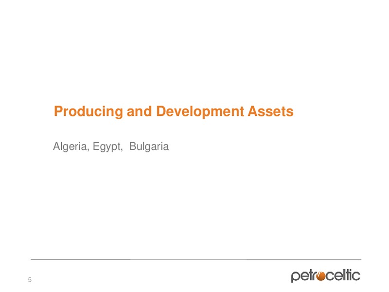 Annual General Meeting – Petroceltic International Plc – slide 5