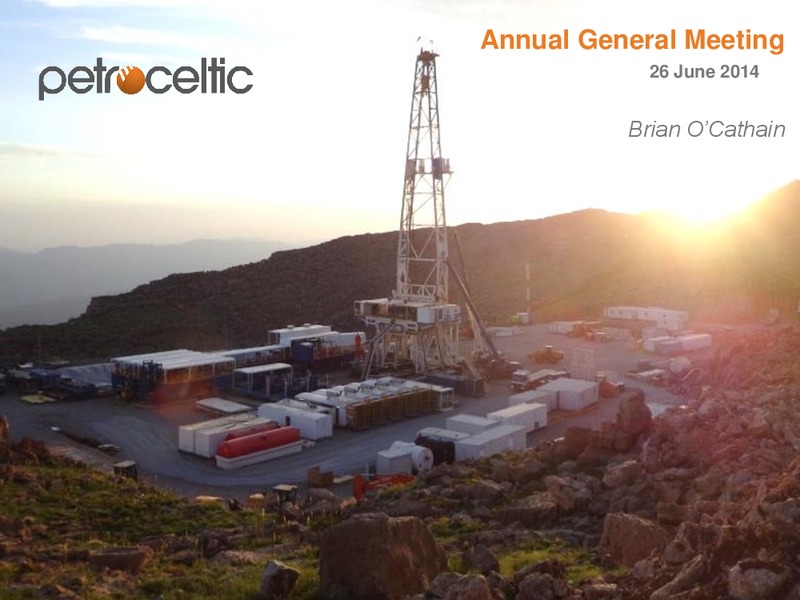 Annual General Meeting – Petroceltic International Plc – slide 1