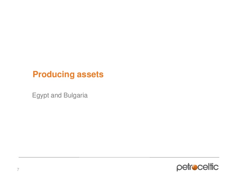 Interim Results – Petroceltic International Plc – slide 7