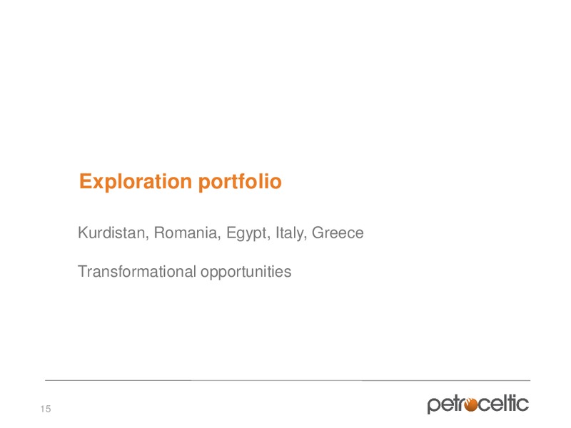 Interim Results – Petroceltic International Plc – slide 15