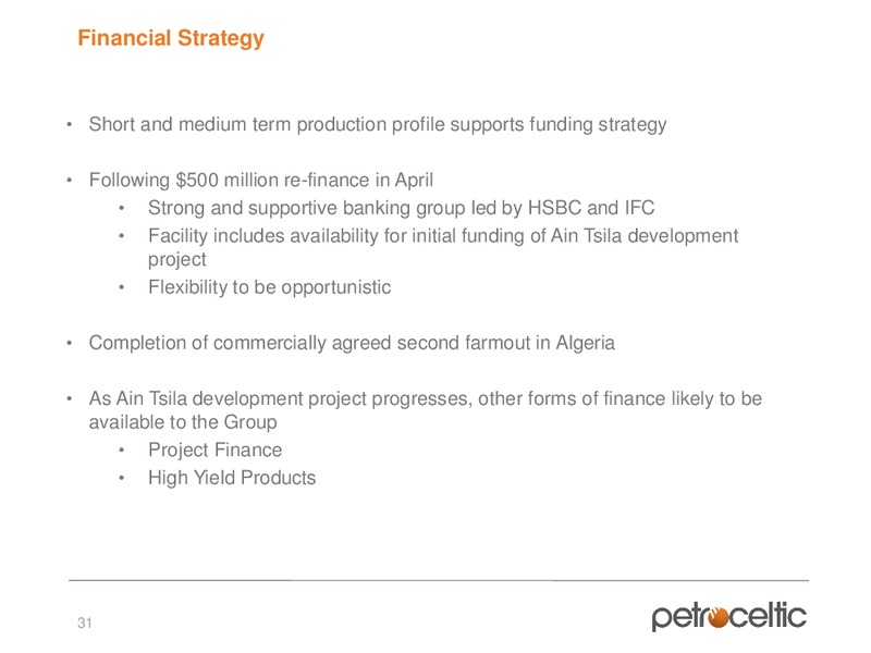 Interim Results – Petroceltic International Plc – slide 31