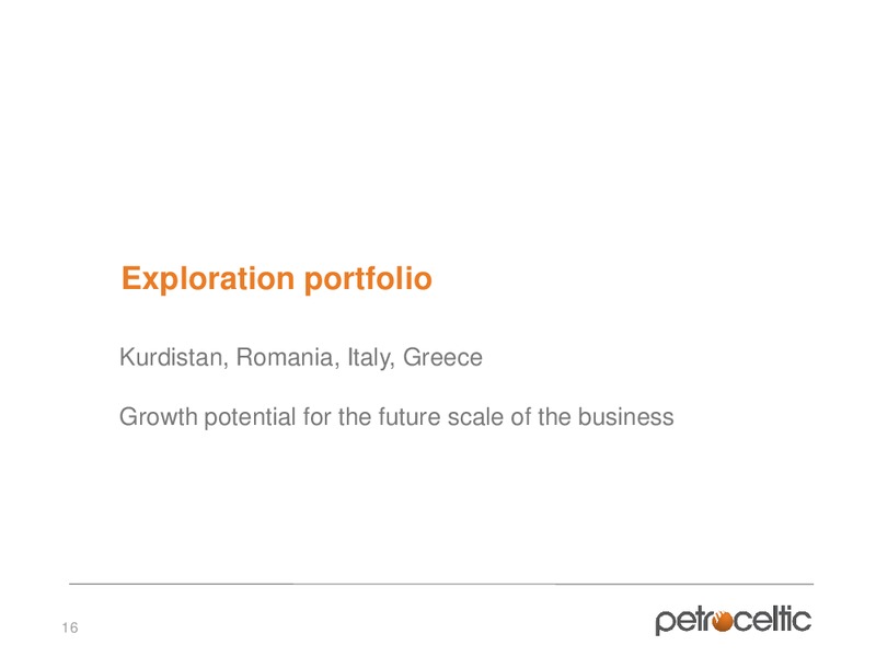 Oil barrel Conference – Petroceltic International Plc – slide 16