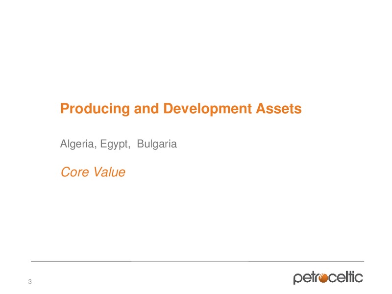Oilbarrel Conference – Petroceltic International Plc – slide 3