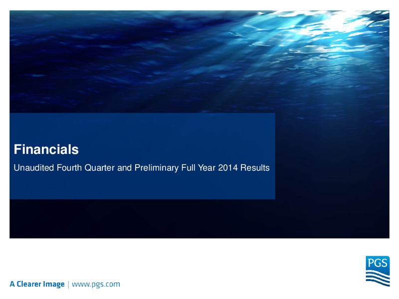 FOURTH QUARTER 2014 RESULTS – Petroleum Geo Services (PGS) – slide 6