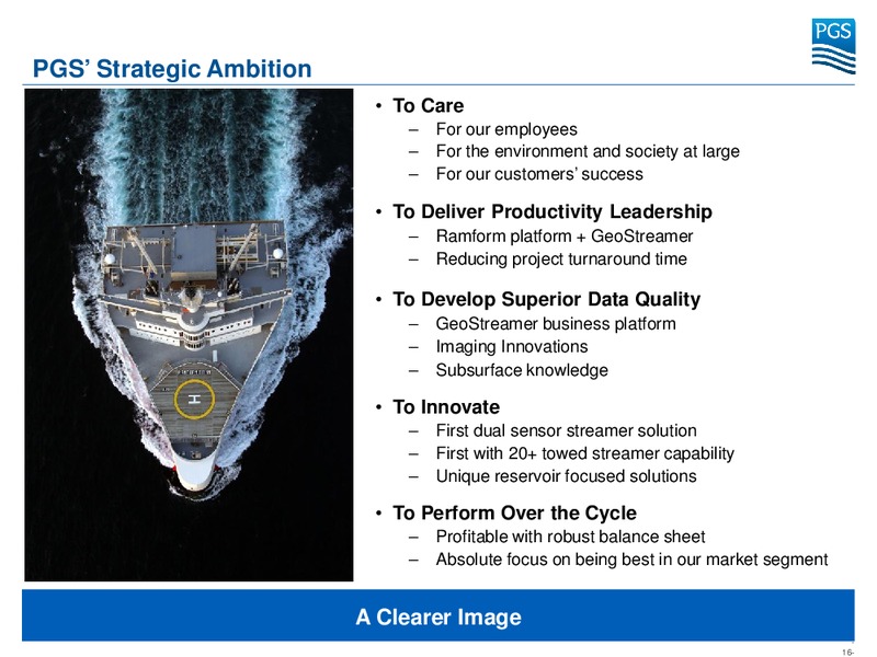 ABG SUNDAL COLLIER OIL SERVICE CONFERENCE – Petroleum Geo Services (PGS) – slide 16