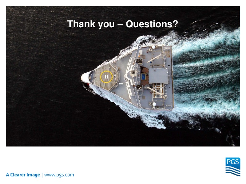 ABG SUNDAL COLLIER OIL SERVICE CONFERENCE – Petroleum Geo Services (PGS) – slide 19