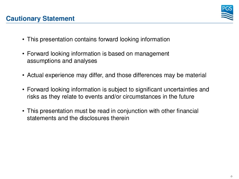 UBS EUROPEAN MID CAP OIL CONFERENCE – Petroleum Geo Services (PGS) – slide 2
