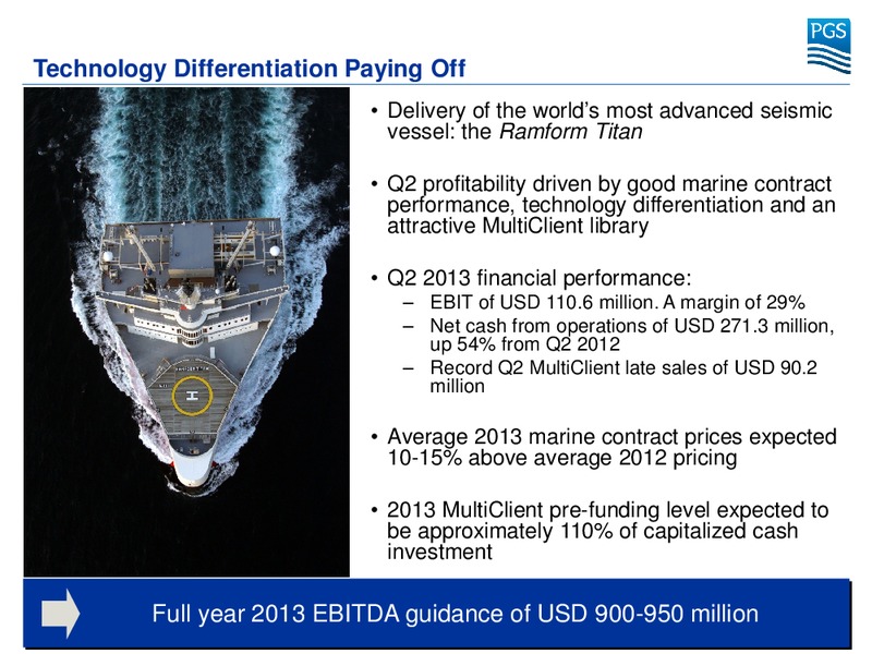 Q2 AND H1 2013 RESULTS – Petroleum Geo Services (PGS) – slide 3