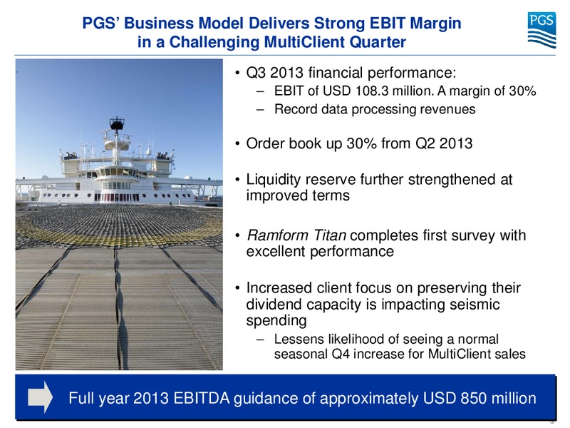 Q3 2013 RESULTS – Petroleum Geo Services (PGS) – slide 3