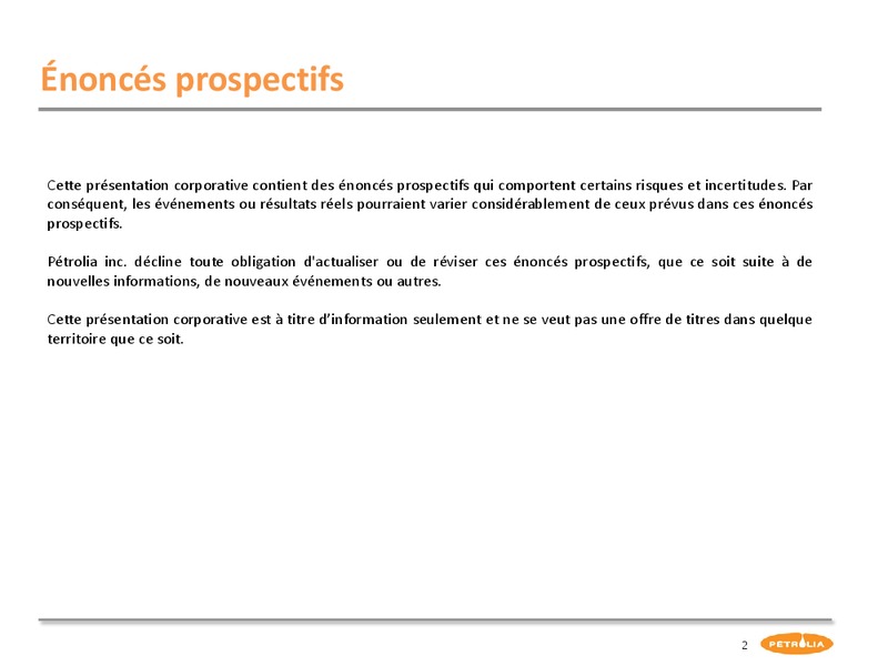 Prsentation corporative – Petrolia Inc – slide 2