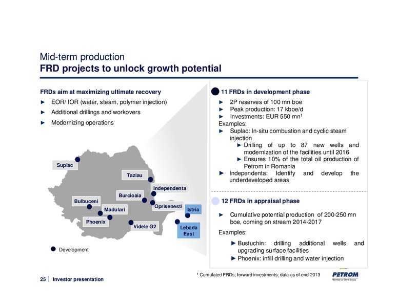 MAY 2014 INVESTOR PRESENTATION – PETROM – slide 25