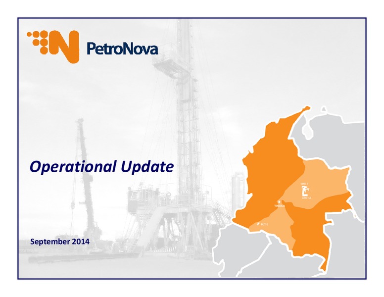 Operational Update – Petronova Inc. – slide 1