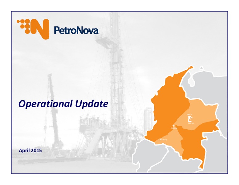OPERATIONAL UPDATE – Petronova Inc. – slide 1