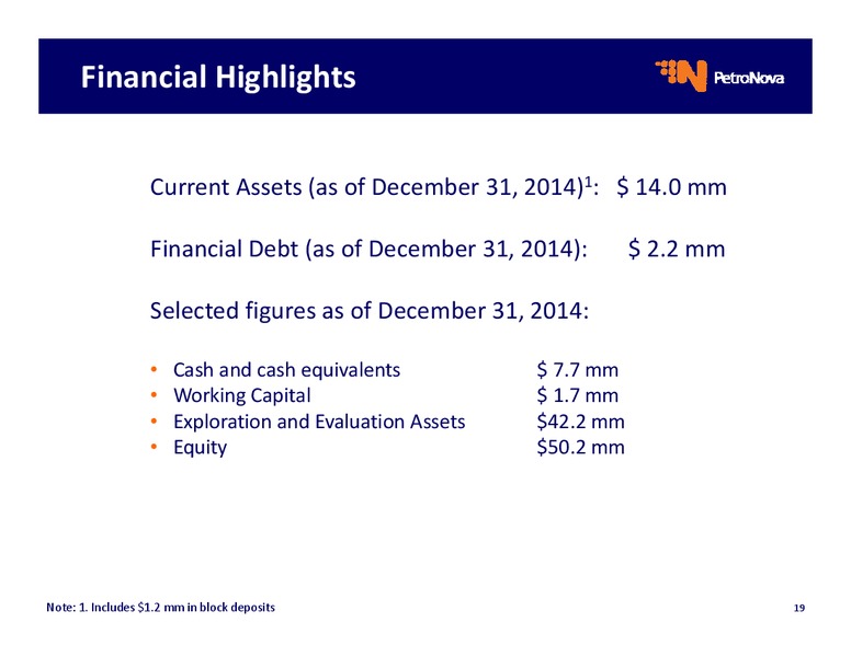 OPERATIONAL UPDATE – Petronova Inc. – slide 19