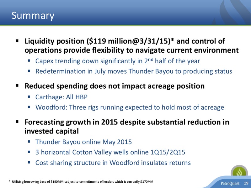 Q1 2015 EARNINGS CALL – Petroquest Energy Inc. – slide 18