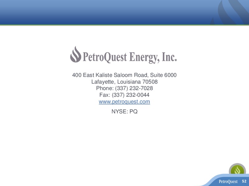 Investor Presentation – Petroquest Energy Inc. – slide 51