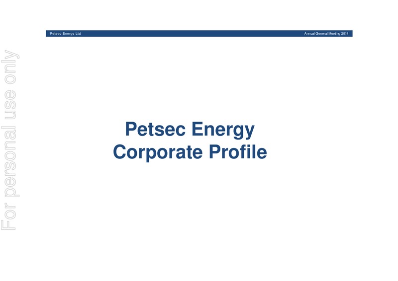 AGM Presentation – Petsec Energy Ltd. – slide 4