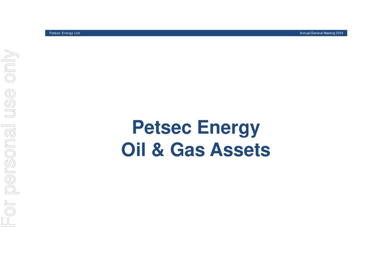 AGM Presentation – Petsec Energy Ltd. – slide 9